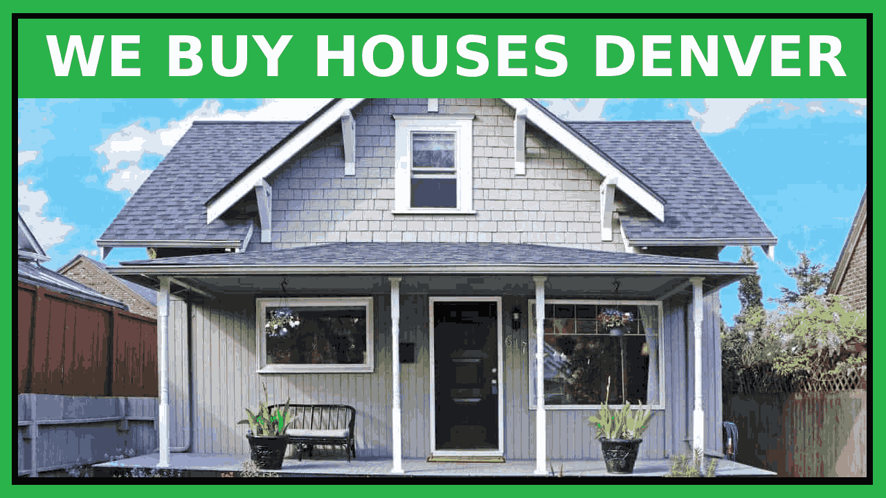 We Buy Houses Denver CO