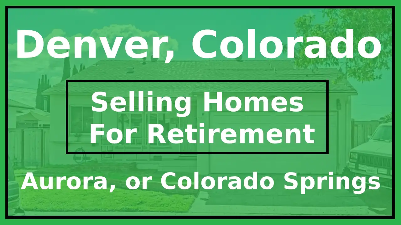 Selling Your Denver Home in Retirement